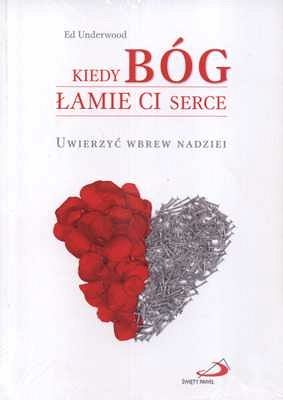 Kiedy Bóg łamie Ci serce