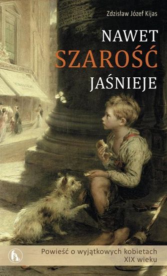 Nawet szarość jaśnieje