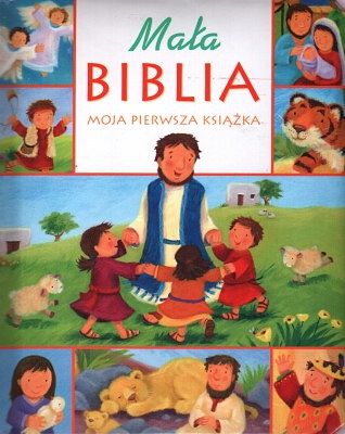 Mała Biblia - moja pierwsza książka