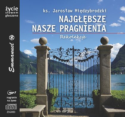 Najgłębsze nasze pragnienia - ks. Jarosław Międzybrodzki (Płyta MP3)