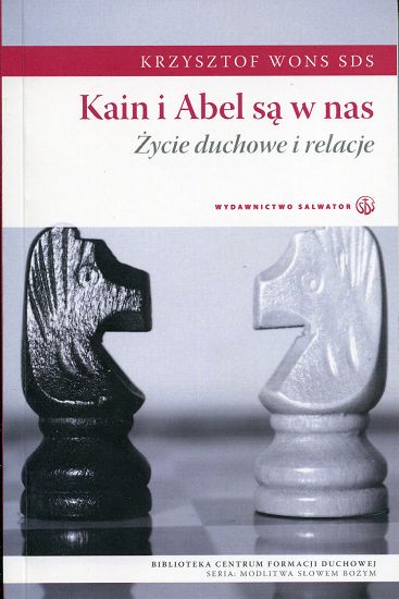 Kain i Abel są w nas. Życie duchowe i relacje