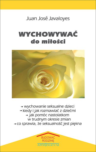 Wychowywać do miłości