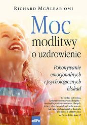 Moc modlitwy o uzdrowienie