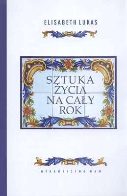 SZTUKA ŻYCIA NA CAŁY ROK