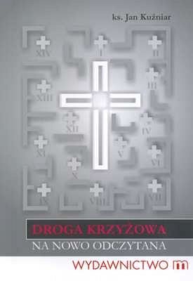 Droga krzyżowa na nowo odczytana