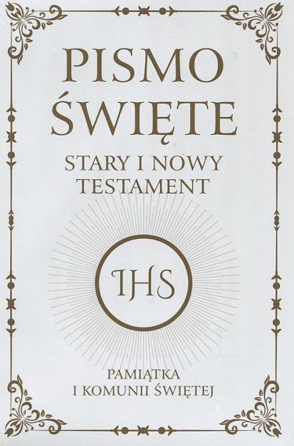 Pismo Święte Stary i Nowy Testament Pamiątka I Komunii Świętej