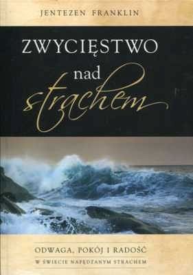 Zwycięstwo nad strachem