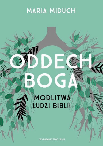 Oddech Boga Modlitwa ludzi Biblii