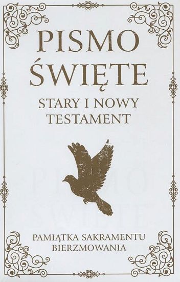 Pismo Święte Stary i Nowy Testament Pamiątka sakramentu bierzmowania