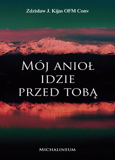 Mój anioł idzie przed tobą