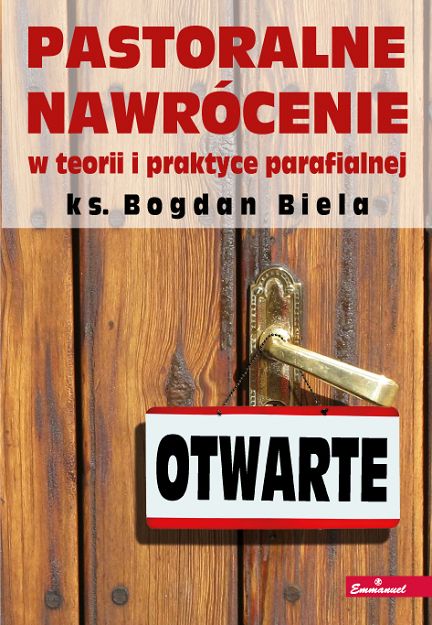 Pastoralne nawrócenie w teorii i praktyce parafialnej