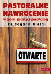 Pastoralne nawrócenie w teorii i praktyce parafialnej