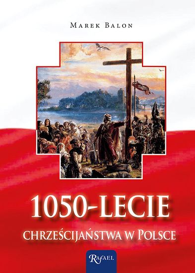 1050-lecie chrześcijaństwa w Polsce