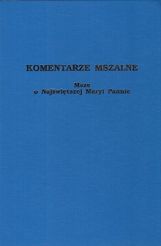 Komentarze mszalne - Msze o Najświętszej Maryi Pannie