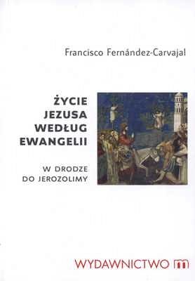 Życie Jezusa według Ewangelii t.2