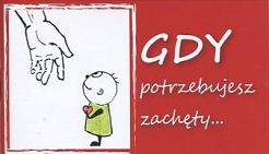 Gdy potrzebujesz zachęty...