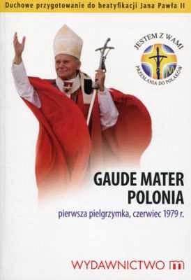 GAUDE MATER POLONIA