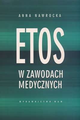 ETOS W ZAWODACH MEDYCZNYCH