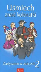 Uśmiech znad koloratki. Zasłyszane w zakrystii 2