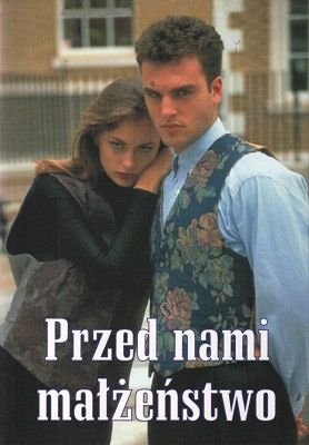 Przed nami małżeństwo
