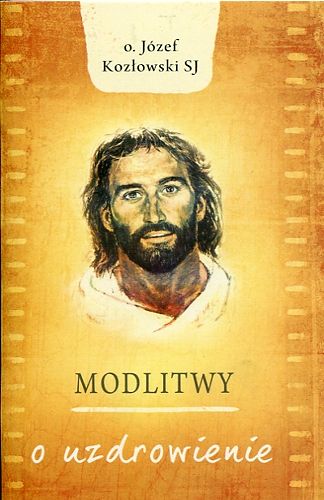 Modlitwy o uzdrowienie