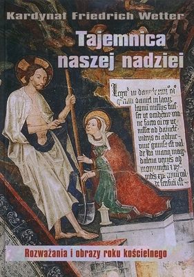 Tajemnica naszej nadziei