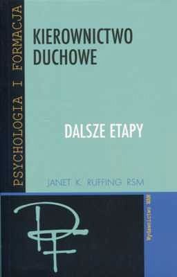KIEROWNICTWO DUCHOWE. DALSZE ETAPY