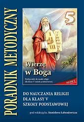 Poradnik Metodyczny kl.5 szkoły podstawowej - Wierzę w Boga 