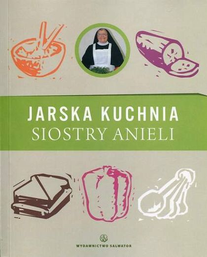 Jarska kuchnia Siostry Anieli (t.2)