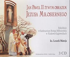 Jan Paweł II żywym obrazem Jezusa Miłosiernego - CD