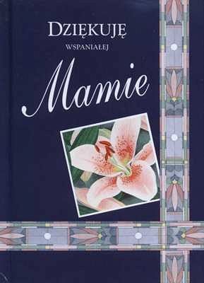 Dziękuję wspaniałej Mamie (Ex)