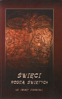 Święci rodzą świętych