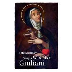 Święta Weronika Giuliani - Dorota Mazur OV