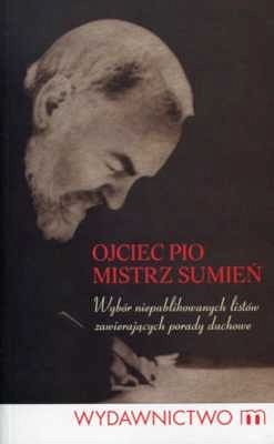 Ojciec Pio. Mistrz sumień