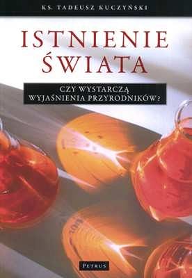 Istnienie świata. Czy wystarczą wyjaśnienia przyrodników?