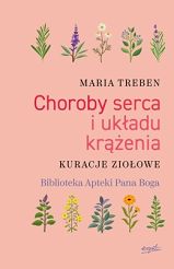 Choroby serca i układu krążenia Kuracje ziołowe