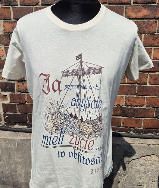 Koszulka piaskowa Ja przyszedłem po to abyście mieli życie...