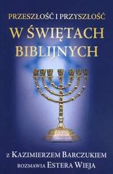 Przeszłość i przyszłość w świętach biblijnych