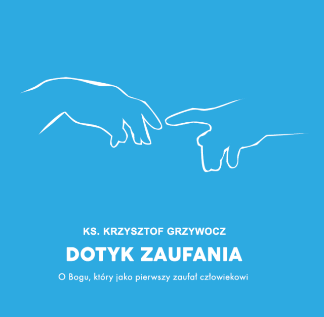 CD - Dotyk Zaufania / ks. Krzysztof Grzywocz
