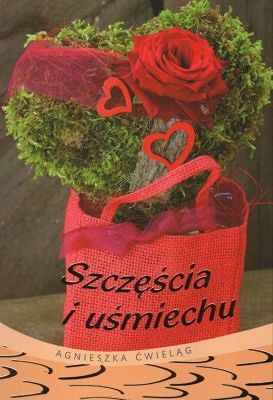 Szczęścia i uśmiechu