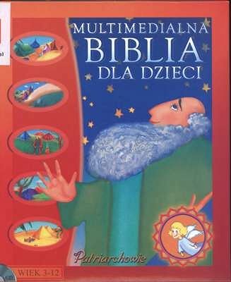 Multimedialna Biblia dla Dzieci. Patriarchowie - CD