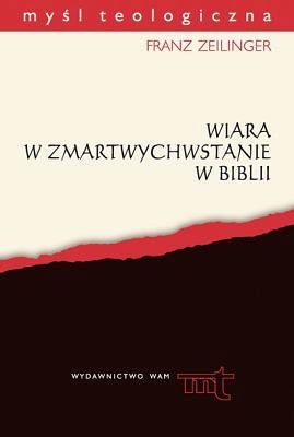 WIARA W ZMARTWYCHWSTANIE W BIBLII