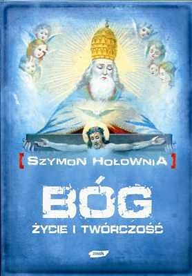 Bóg. Życie i twórczość