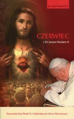 CZERWIEC Z BŁOGOSŁAWIONYM JANEM PAWŁEM II