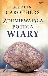 Zdumiewająca potęga wiary