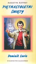 Piętnastoletni święty - Dominik Savio