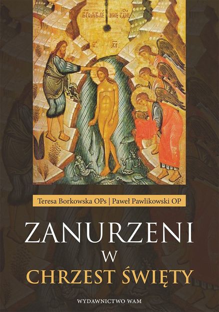 Zanurzeni w Chrzest Święty