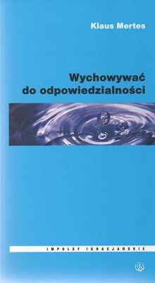 Wychowywać do odpowiedzialności