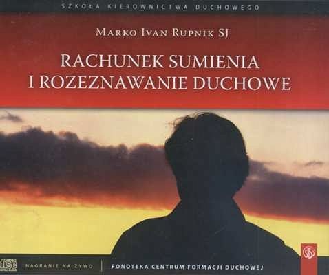 Rachunek sumienia i rozeznawanie duchowe - CD