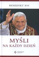 Myśli na każdy dzień. Benedykt XVI